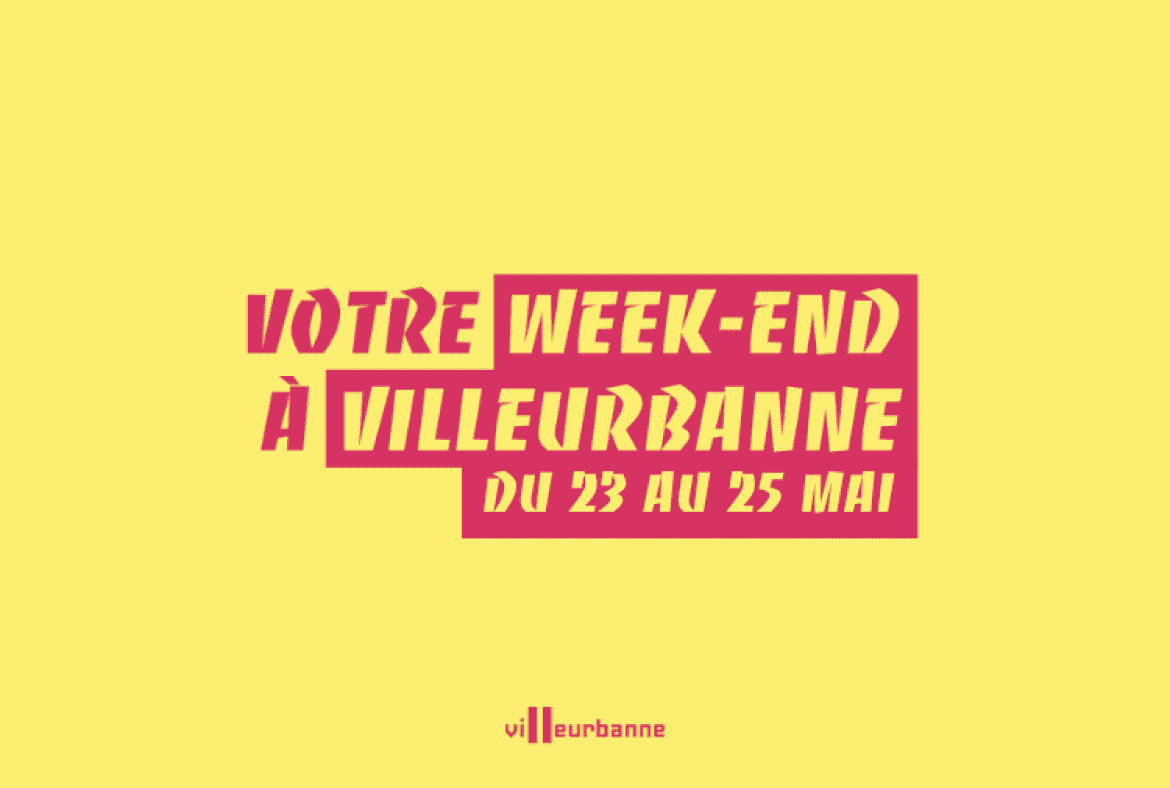 Que faire ce week-end à Villeurbanne ?